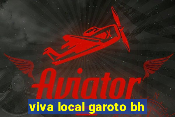 viva local garoto bh